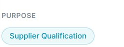 Purpose field showing Supplier Qualification